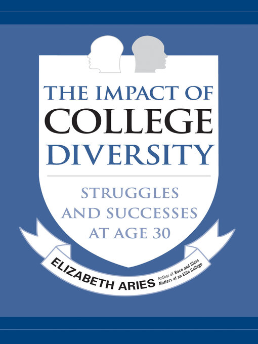 Title details for The Impact of College Diversity by Elizabeth Aries - Available